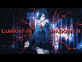 6th$ithLord - Lurkin' In The $hadows II [prod.Netuh] AMV by Skiwint