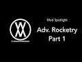 Mod Spotlight: Adv. Rocketry v2.0, Part 1