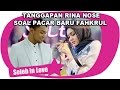 FAKHRUL RAZI DIKABARKAN PUNYA PACAR BARU, BEGINI TANGGAPAN RINA NOSE