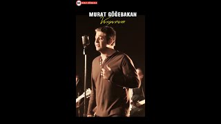 Murat Göğebakan - Vurgunum #shorts