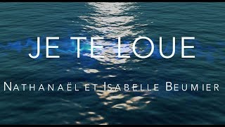 Je te loue Nathanaël & Isabelle Beumier