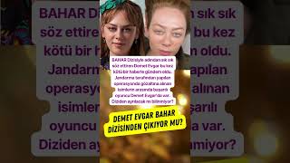 Bahar Dizisinin Başrolü Demet Evgar Diziden Ayrılıyor Mu