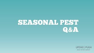 SOLD with Updike Pugh Episode 33: Seasonal Pest Q&A