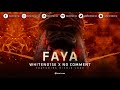 WHITENO1SE & No Comment Feat. Richie Loop - FAYA