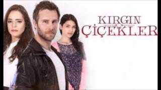 Kırgın Çiçekler Jenerik Müziği