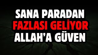 Sevgi̇li̇ Kul Paradan Daha Fazlasi Sana Akiyor Allaha Güven
