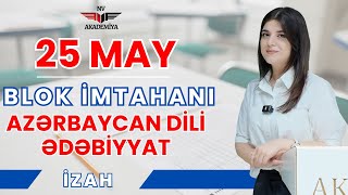 25 May Blok Imtahanı Azərbaycan Dili Və Ədəbiyyat