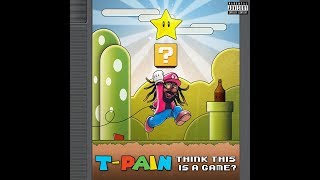 Watch Tpain Think Its A Game video