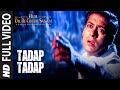Tadap Tadap Full Video | Hum Dil De Chuke Sanam | Salman Khan, Aishwarya Rai