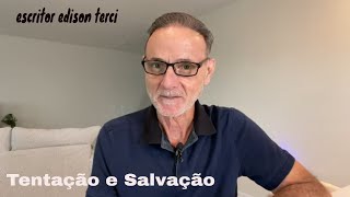 Tentação & Salvação.