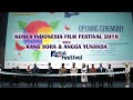Korea Festival 2019 Indonesia : Korea Indonesia Film Festival with Kang Sora and Angga Yunanda