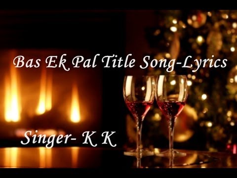 Bas Ek Pal - Lyrics