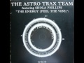 FROM TAPE: The Astro Trax Team - The Energy (Feel The Vibe)