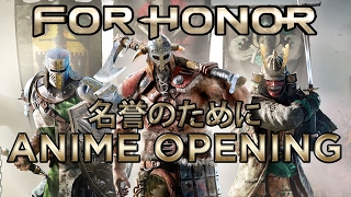For Honor Anime Opening ????????