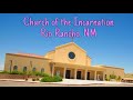 Miss going to church | Church of The Incarnation - Rio Rancho NM