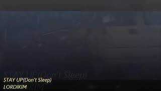 Watch Lordikim Stay Up dont Sleep video