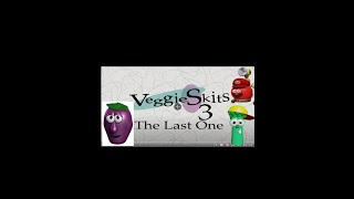 The Veggieskits 3
