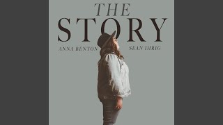 Watch Anna Benton The Story feat Sean Ihrig video