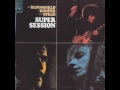 Season of the Witch - Mike Bloomfield, Al Kooper, Steve Stills