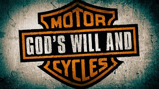 God's Will & Motorcycles {Brother Donald Helms} • (10/16/22)