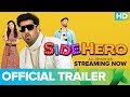 SIDEHERO - Official Trailer | Kunaal Roy Kapur | An Eros Now Original Series