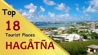Hagåtña Top 18 Tourist Places Hagåtña Tourism Guam