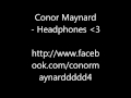 Conor Maynard Headphones Lyrics Video