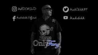 Madchild - Onlyfanz (Uncensored)