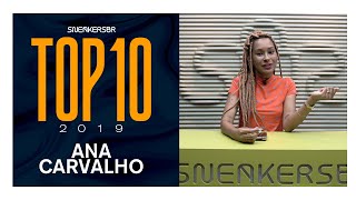 Top 10 2019 Sneakersbr - Ana Carvalho