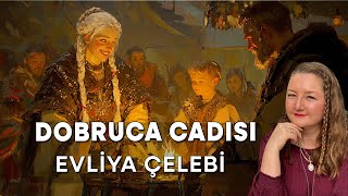 Evliya Çelebide Dobruca Cadısı