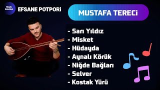 Mustafa Tereci Sari Yildiz - Misket - Hüdayda - Aynali Körük - Niğde Bağlari - Selver - Kostak