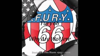 Watch Fury 66 Why Are We Here video