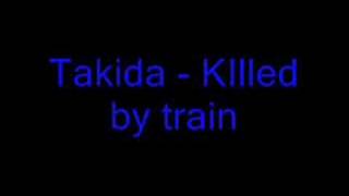 Watch Takida Killed By Train video