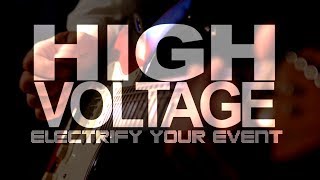 Electrify Your Event | HIGH VOLTAGE BAND | Directed By Darrell Nutt