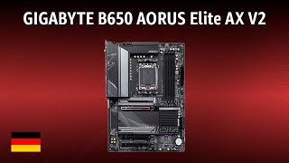 Mainboard Gigabyte B650 Aorus Elite Ax V2 Test Deutsch