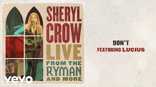 Watch Sheryl Crow Dont feat Lucius video