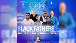BMMW Presents: Black Fathers' Health & Wellness