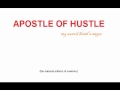 Apostle of Hustle - My Sword Hand's Anger
