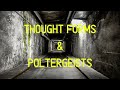Thought Forms: What They Are, How to Create and Uncreate Them
