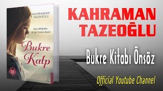 Kahraman Tazeoğlu -  Bukre Kitabı Önsöz ( Audio)
