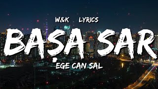 Ece Can Sal -  Basa Sar (Lyrics) w&k