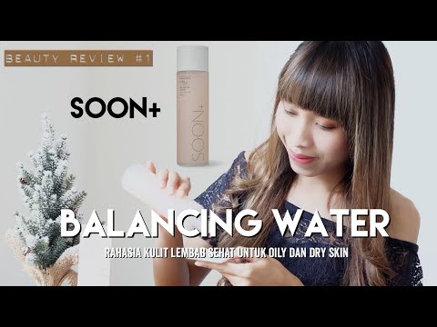 BEAUTY REVIEW #1 - SOON+ BALANCING WATER - YouTube