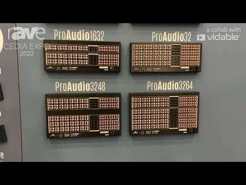 CEDIA Expo 22: Pulse-Eight Shows ProAudio Family of Audio Matrix Products