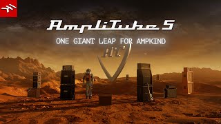 AmpliTube 5 - One giant leap for ampkind