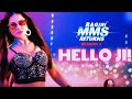 Hello Ji!   Ragini MMS Returns Season 2 | Sunny Leone | Kanika Kapoor | Meet Bros, Kumaar
