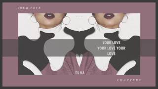 Yuna - Your Love (Lyrics)