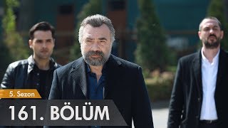 Eşkıya Dünyaya Hükümdar Olmaz 161. Bölüm