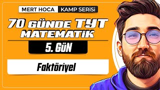 70 Günde TYT Matematik Kampı | 5.Gün | 2. | Faktöriyel | 2024 | #merthoca