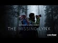 WaterBear & Nikon present: The Missing Lynx (Trailer)