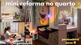 Reformando Organizando Meu Novo Quarto Nova Fase